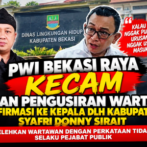 Ketua PWI Bekasi Raya Kecamatan Kadis Lingkungan Hidup Kabupaten Bekasi.